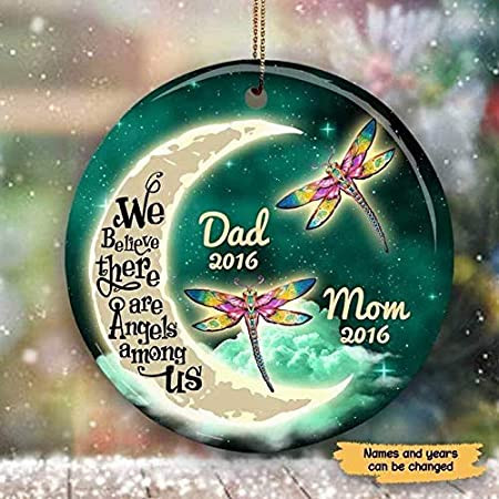 Personalized Mom And Dad Memorial Ornament - Customize Moon And Dragonflies We Believe There Are Angels Among Us Circle Heart Oval Star Plastic Mdf Ornament