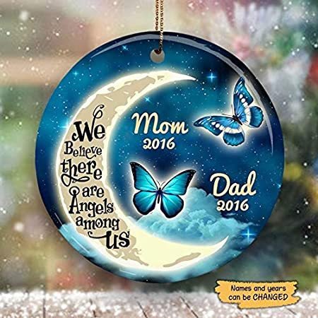 Personalized Mom And Dad Memorial Ornament - Customized Blue Moon And Butterflies We Believe There Are Angels Among Us Ornament -ghepten-r4h0mu3