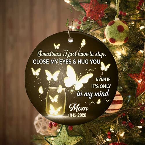 Personalized Sometimes I Just Have To Stop Close My Eyes And Hug You Ornament Memorial Ornament Memorial Gift Car Hanging Ornament Hanging Decoration -ghepten-sxa0nzk