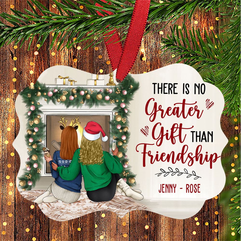 Personalized There Is No Greater Gift Than Friendship Aluminum Ornament Christmas Gift For Best Friends Besties