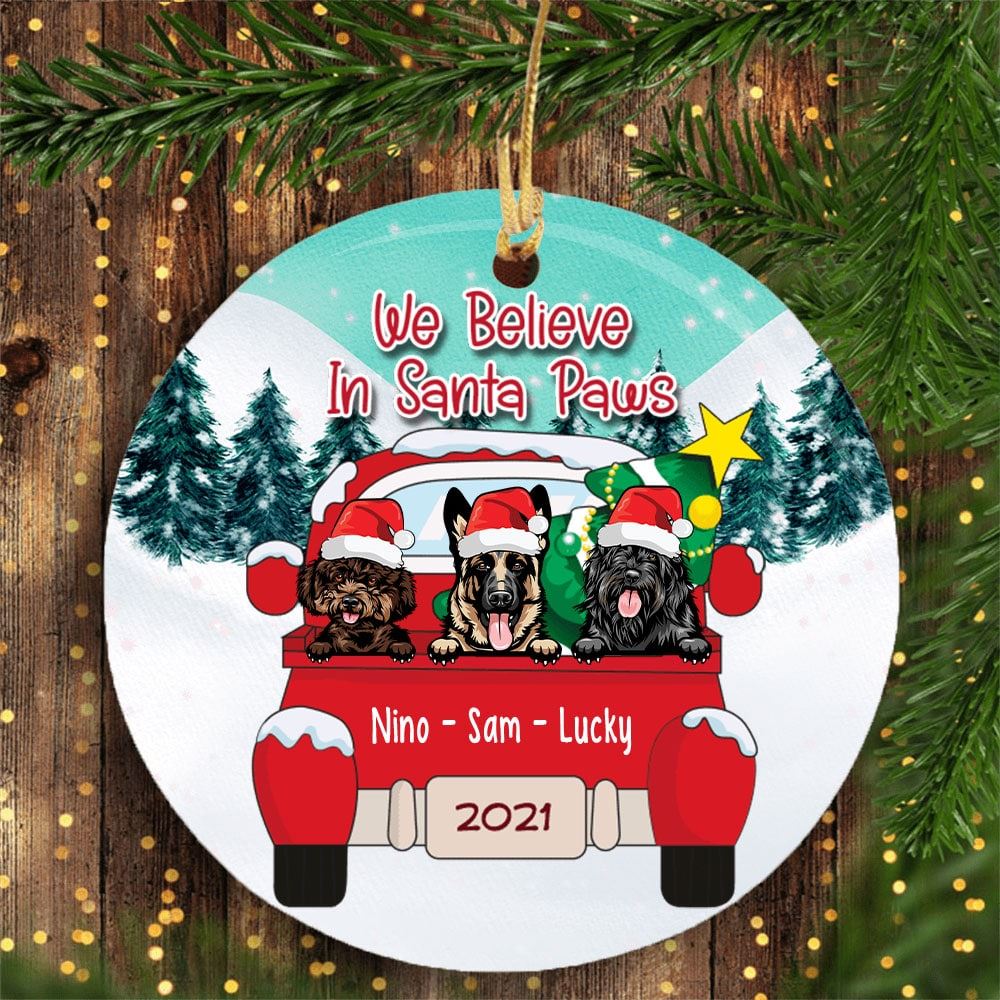 Personalized We Believe In Santa Paws Ornament Christmas Gift For Dog Lovers