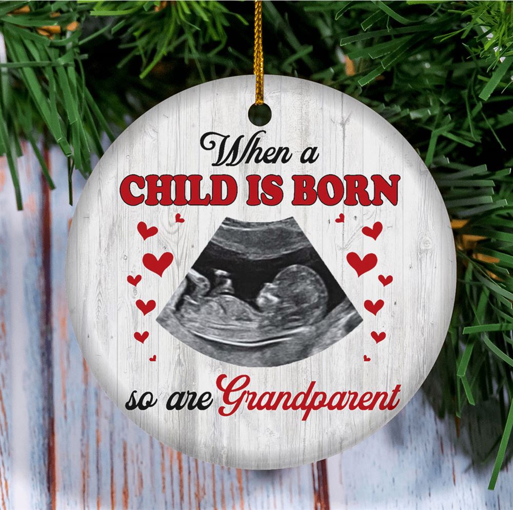 Personalized When A Child Is Born So Are Grandparent Ornament Ultrasound Photo Gift For Grandparent To Be