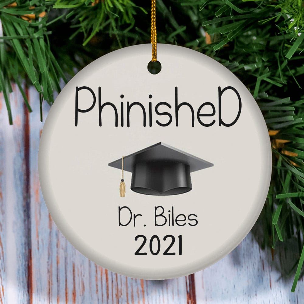 Phinished Phd Ornament Personalized Phd Christmas Ornament Phd Graduation Gift For Phd Student