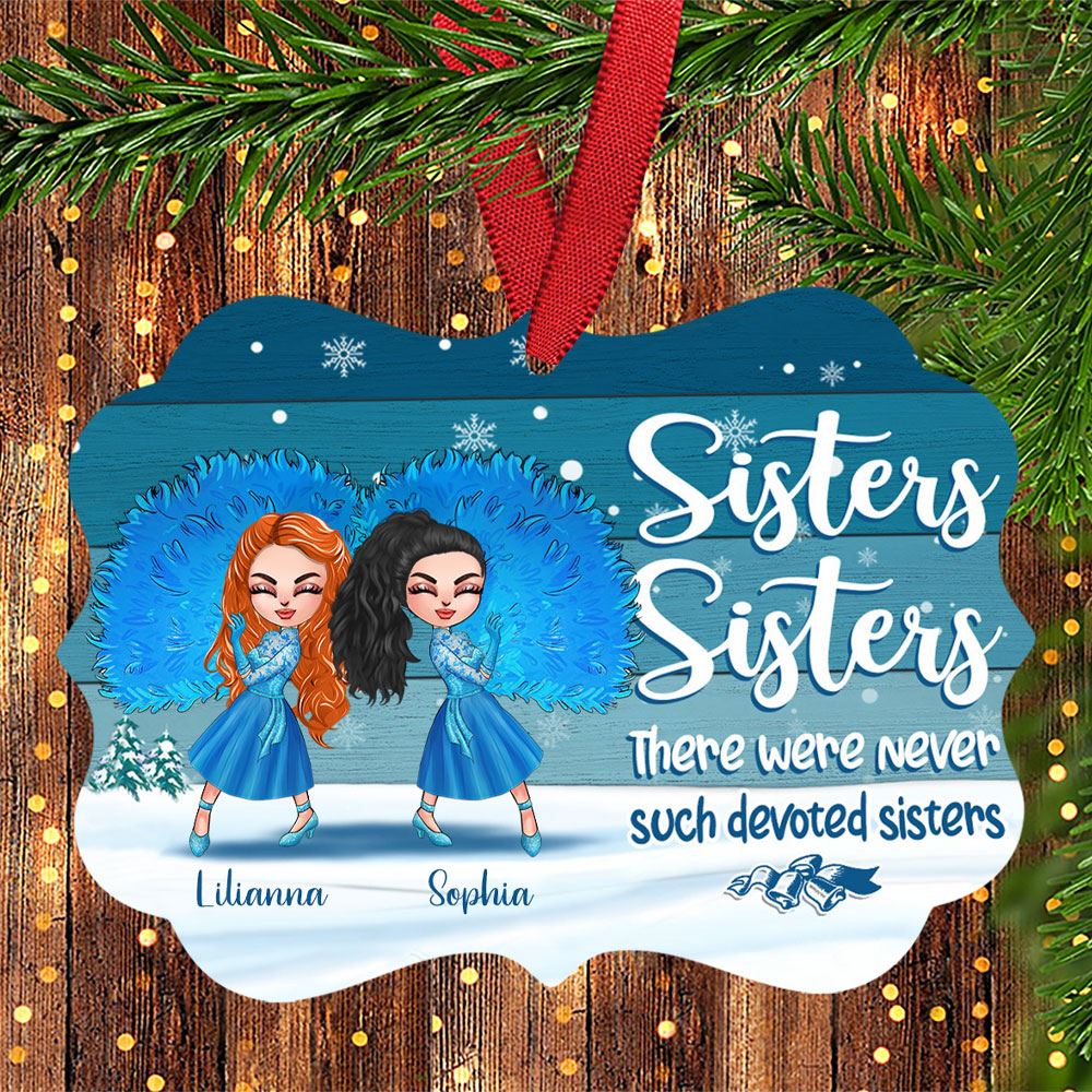 Sister Custom Ornament Sisters There Were Never Such Devoted Sisters Personalized Gift