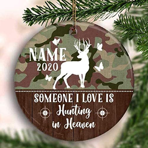 Someone I Love Is Hunting In Heaven Camo Memorial Personalized Ornament