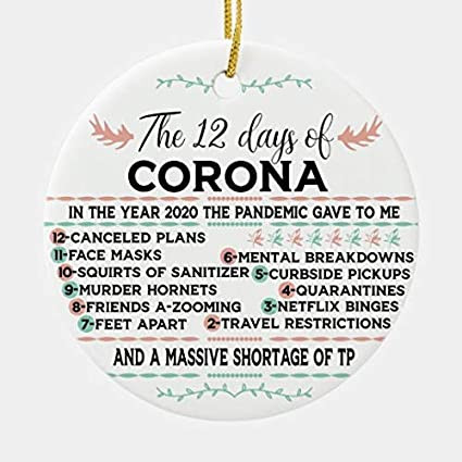 The 12 Days Of Corona Ornament 2020 Annual Events Ornament Idea 2020 The Year To Remember Forget