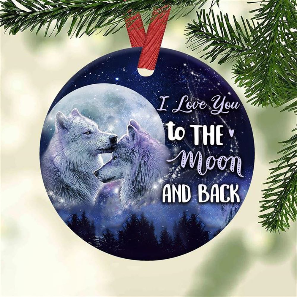 Wolf Couple Christmas Ornament I Love You To Moon And Back Circle Ornament 2 Sided