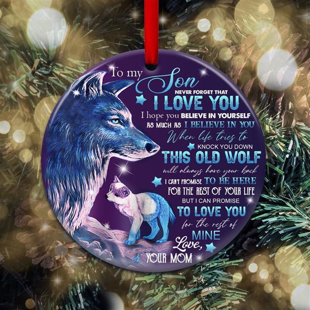 Wolf Mom To Son Ornament Never Forget That I Love You Wolf Christmas Circle Ornament 2 Sided