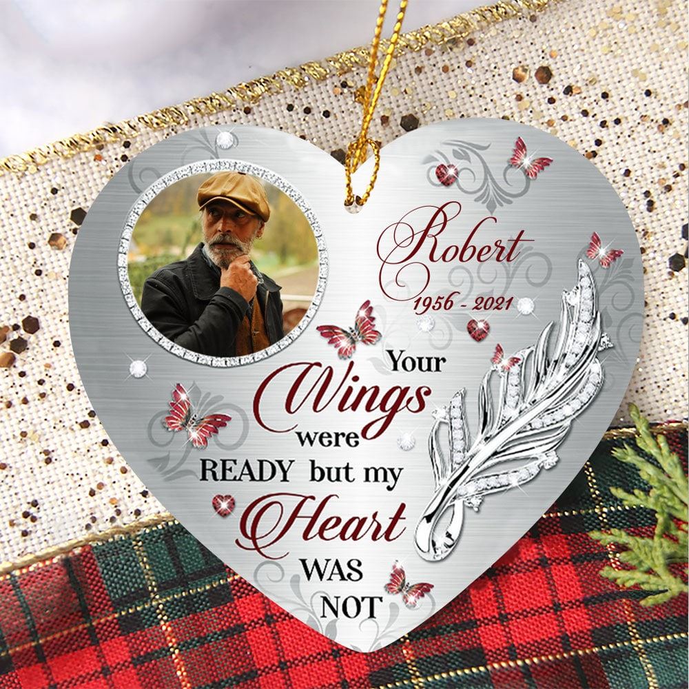 Your Wings Were Ready But My Heart Was Not Personalized Ornament Custom Memorial Gift