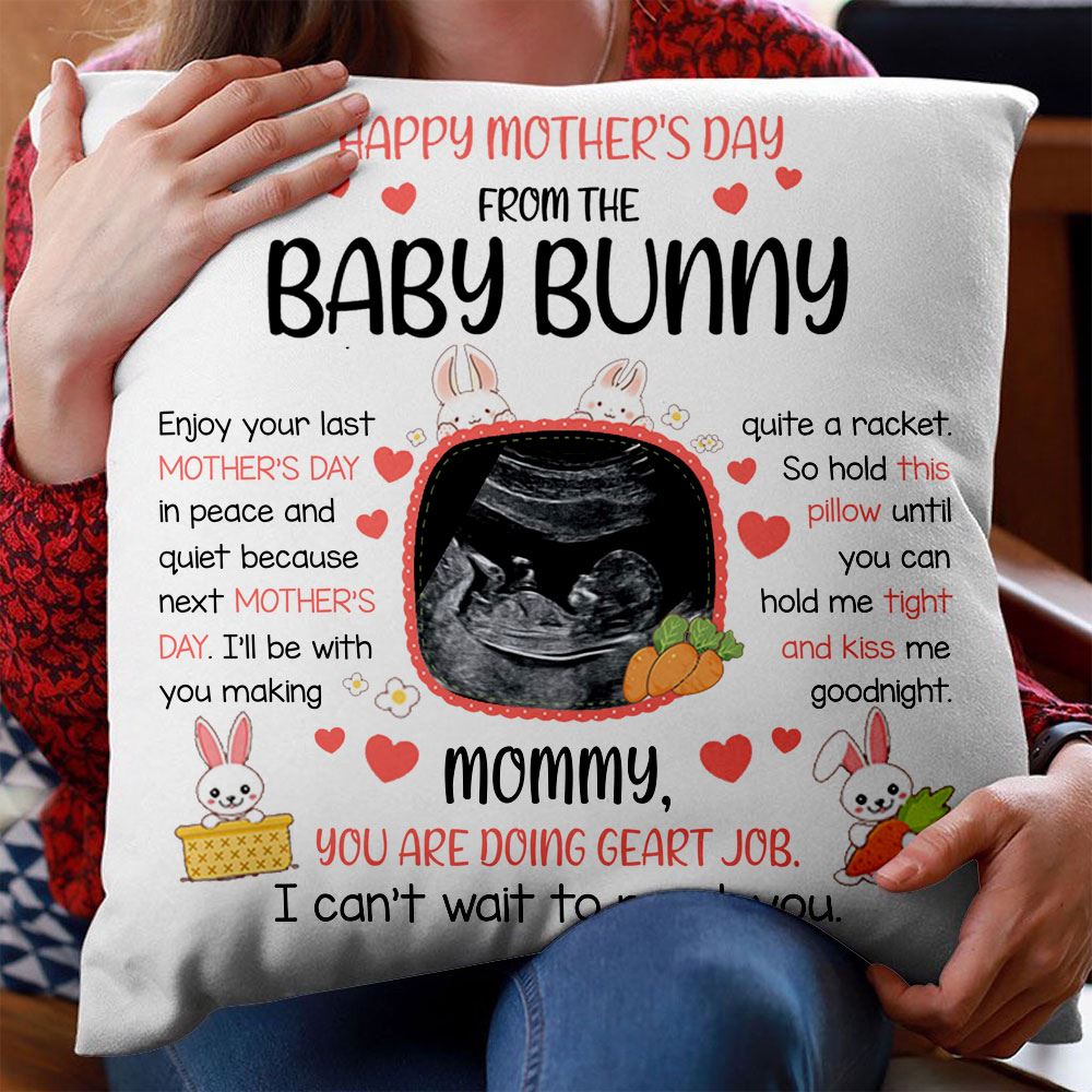 Happy Mothers Day From Baby Bunny Personalized Pregnancy Announcement Pillow Custom Ultrasound Photo Upload Gift