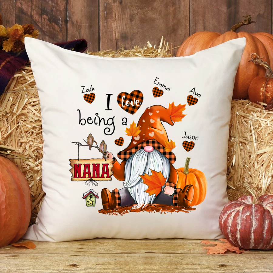 I Love Being A Nana Gnome Autumn Pillow