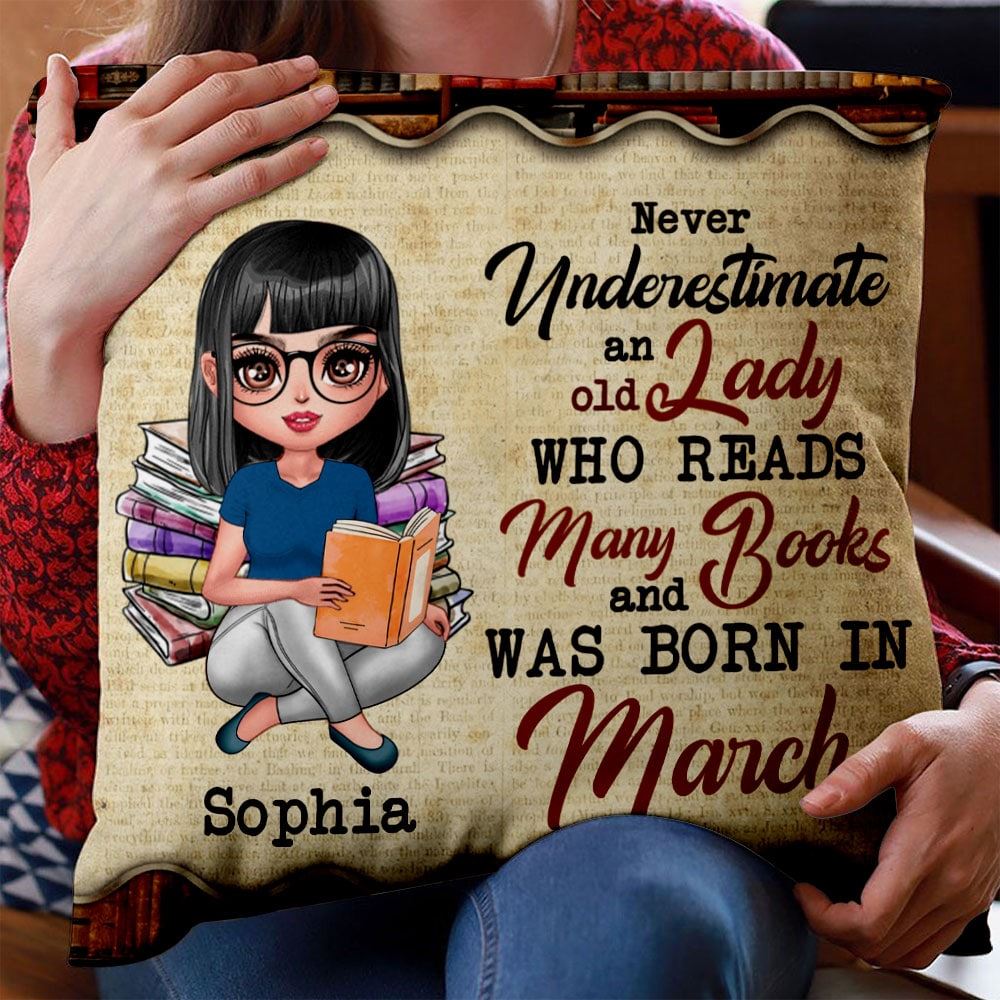 Never Underestimate An Old Lady Who Reads Many Books Personalized Old Lady Book Pillow Gift Idea For Books Lover Custom Birth Month