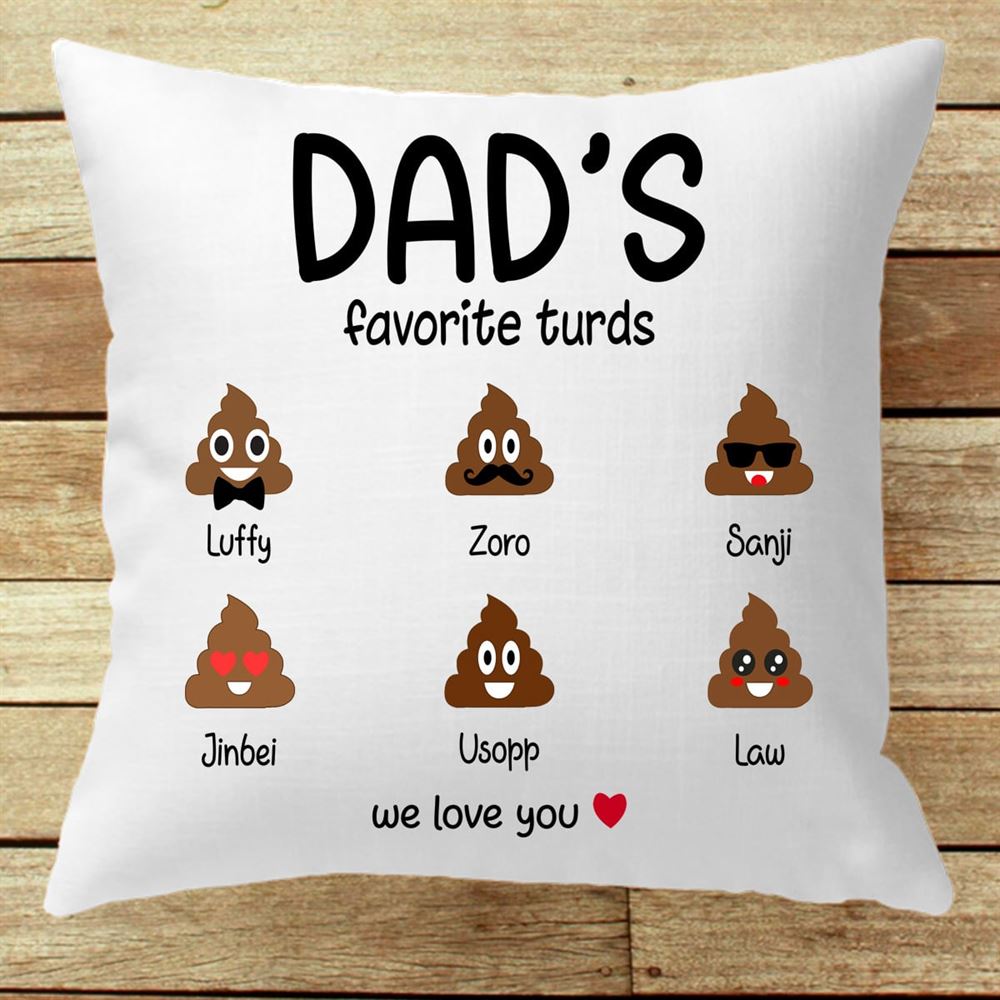 Personalized Custom Dads Favorite Turds Canvas Pillow Perfect Custom Birthday Fathers Day Gift For Dad