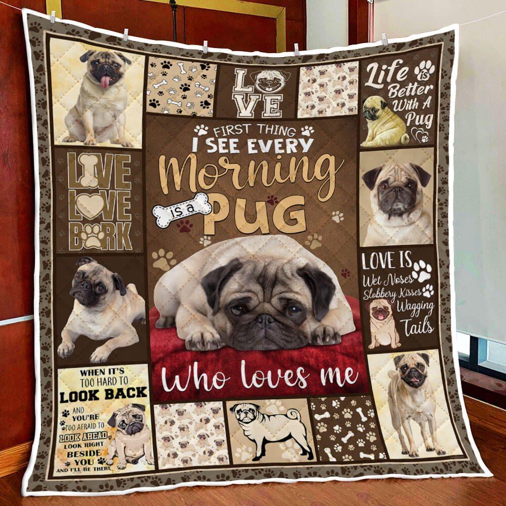 A Pug Who Loves Me Quilt Blanket