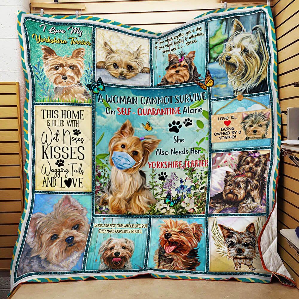 A Woman Cannot Survive On Self Quarantine Alone She Also Needs Her Yorkshire Terrier Quilt Blanket