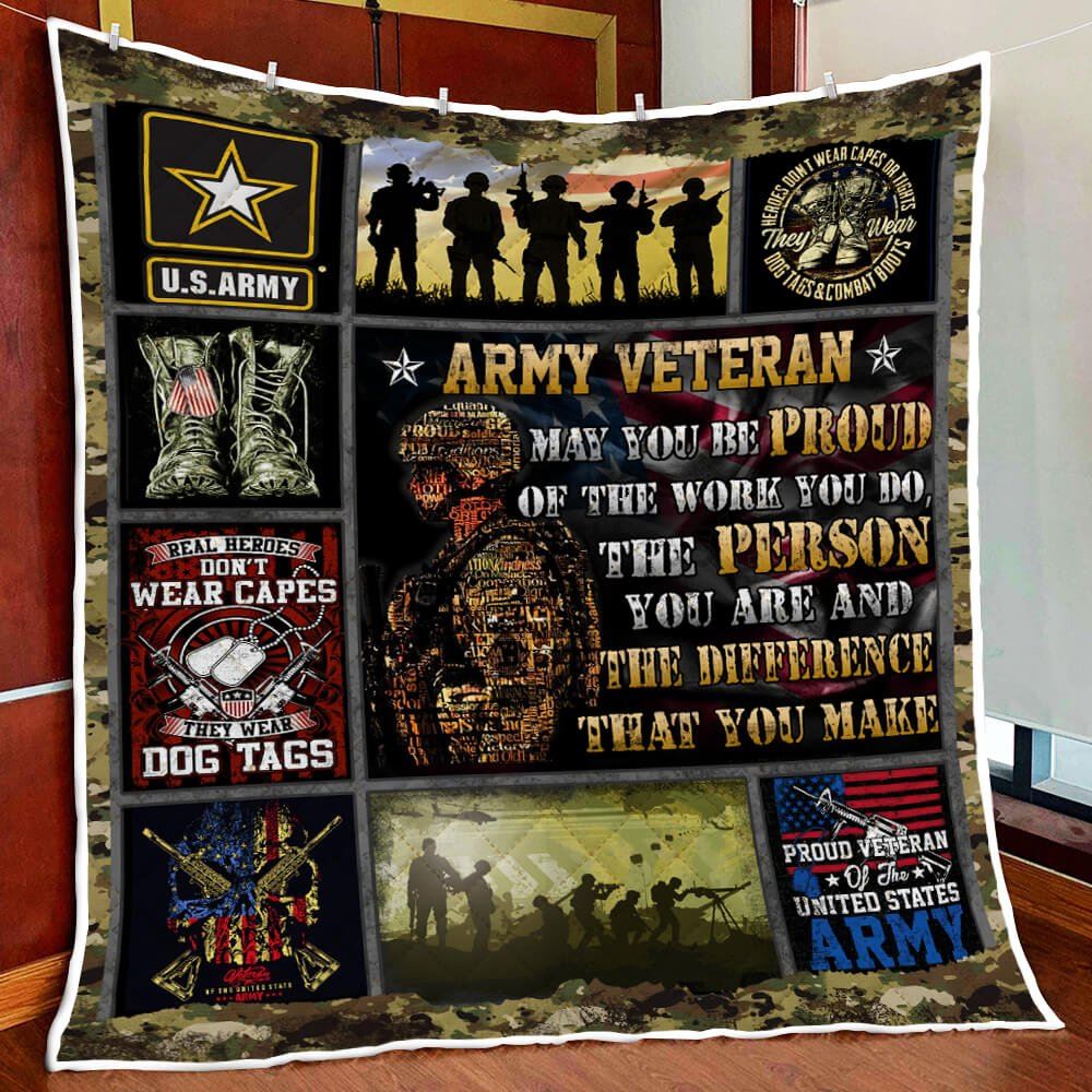 Army Veteran May You Be Proud Quilt Blanket