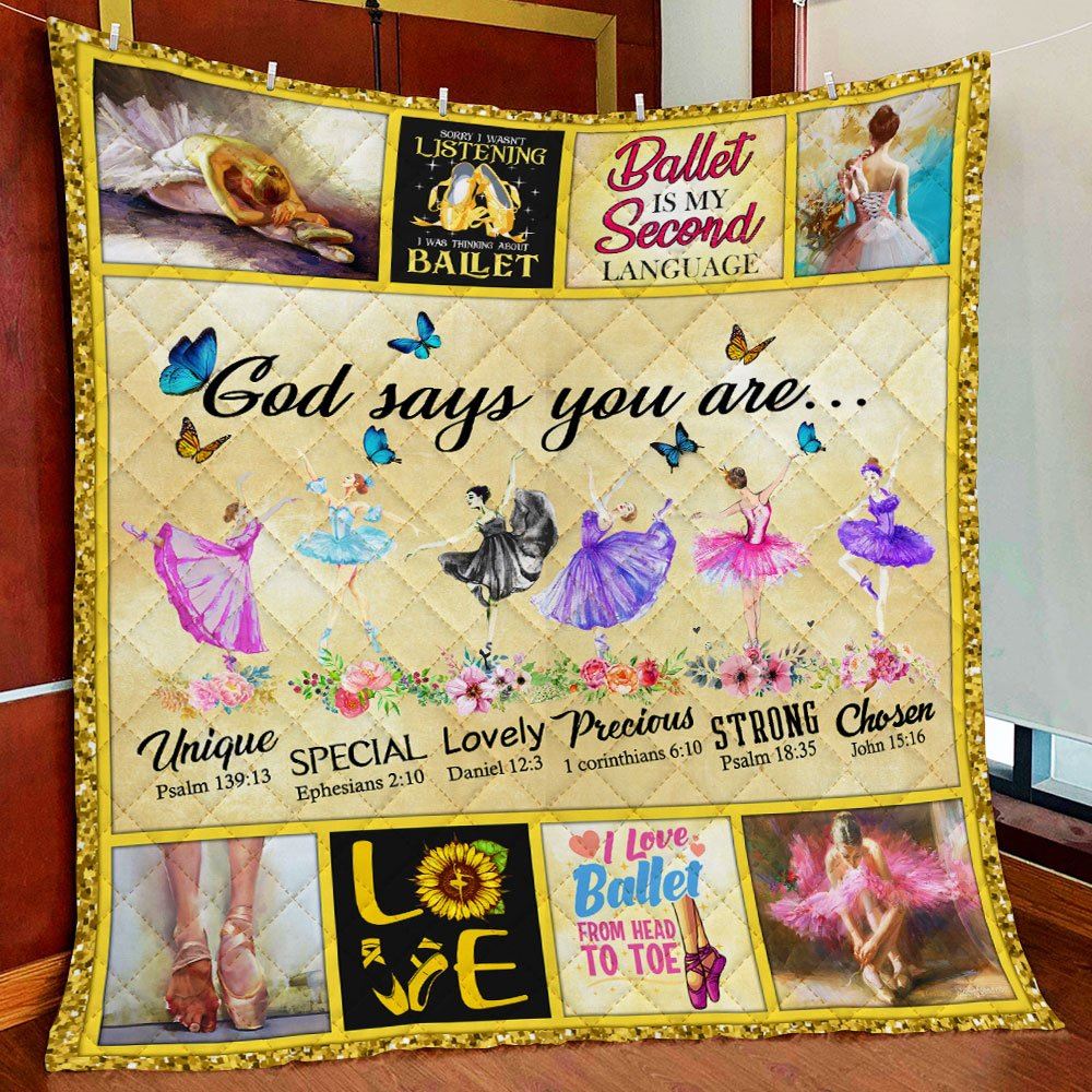 Ballet Girls God Says You Are Quilt Blanket