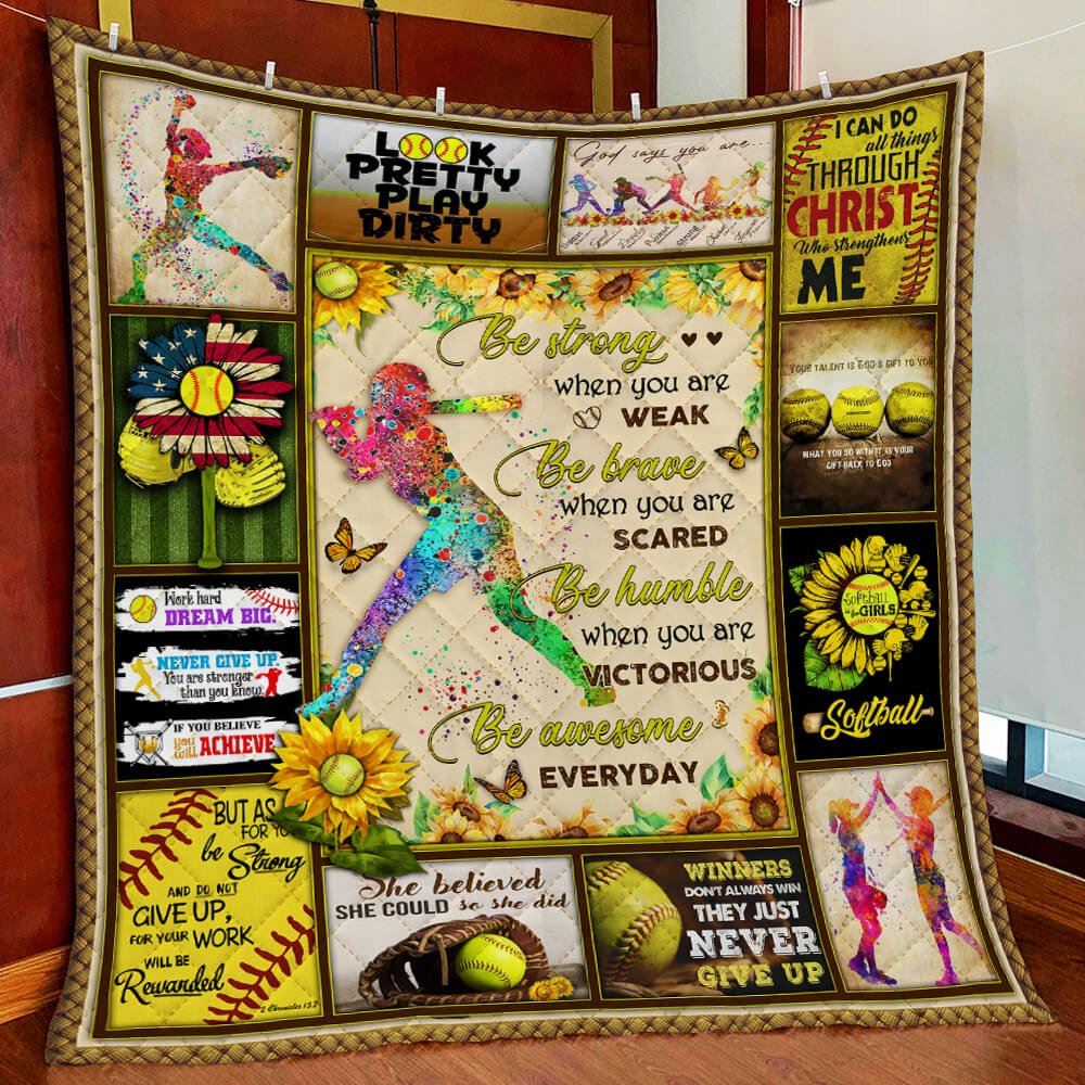 Be Strong When You Are Weak Softball Quilt Blanket--8z2ik