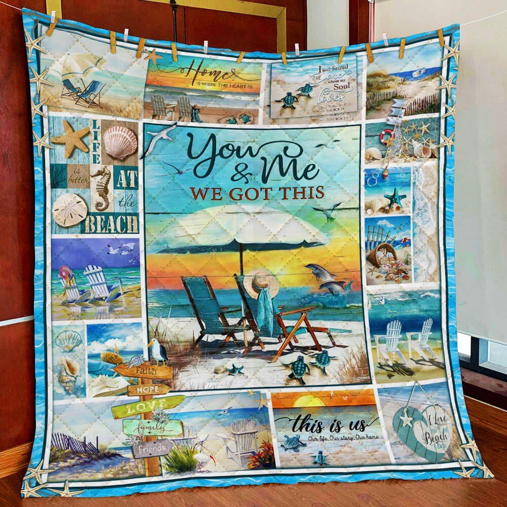 Beach You And Me We Got This Quilt Blanket