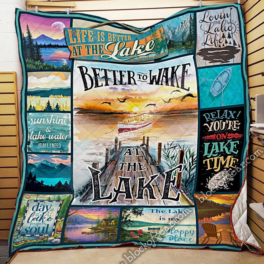 Better To Wake At The Lake Quilt Blanket