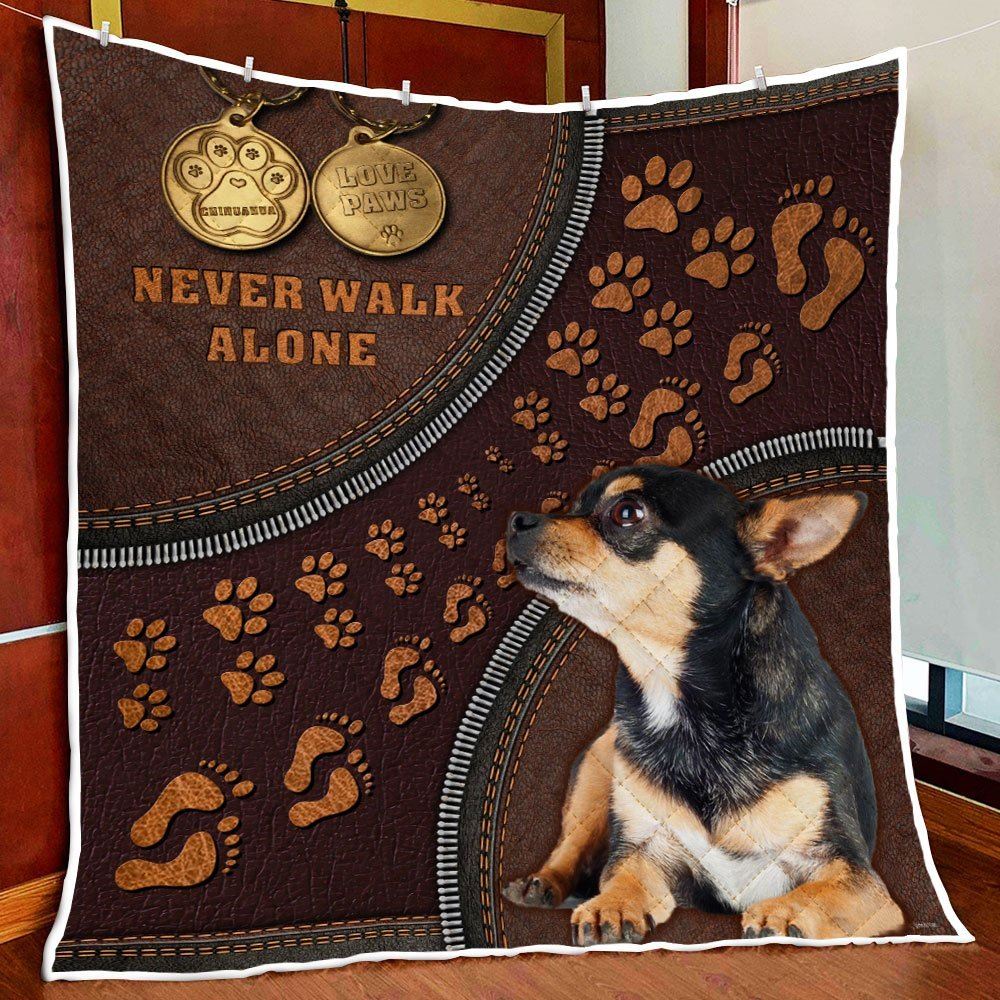 Chihuahua Never Walk Alone Quilt Blanket