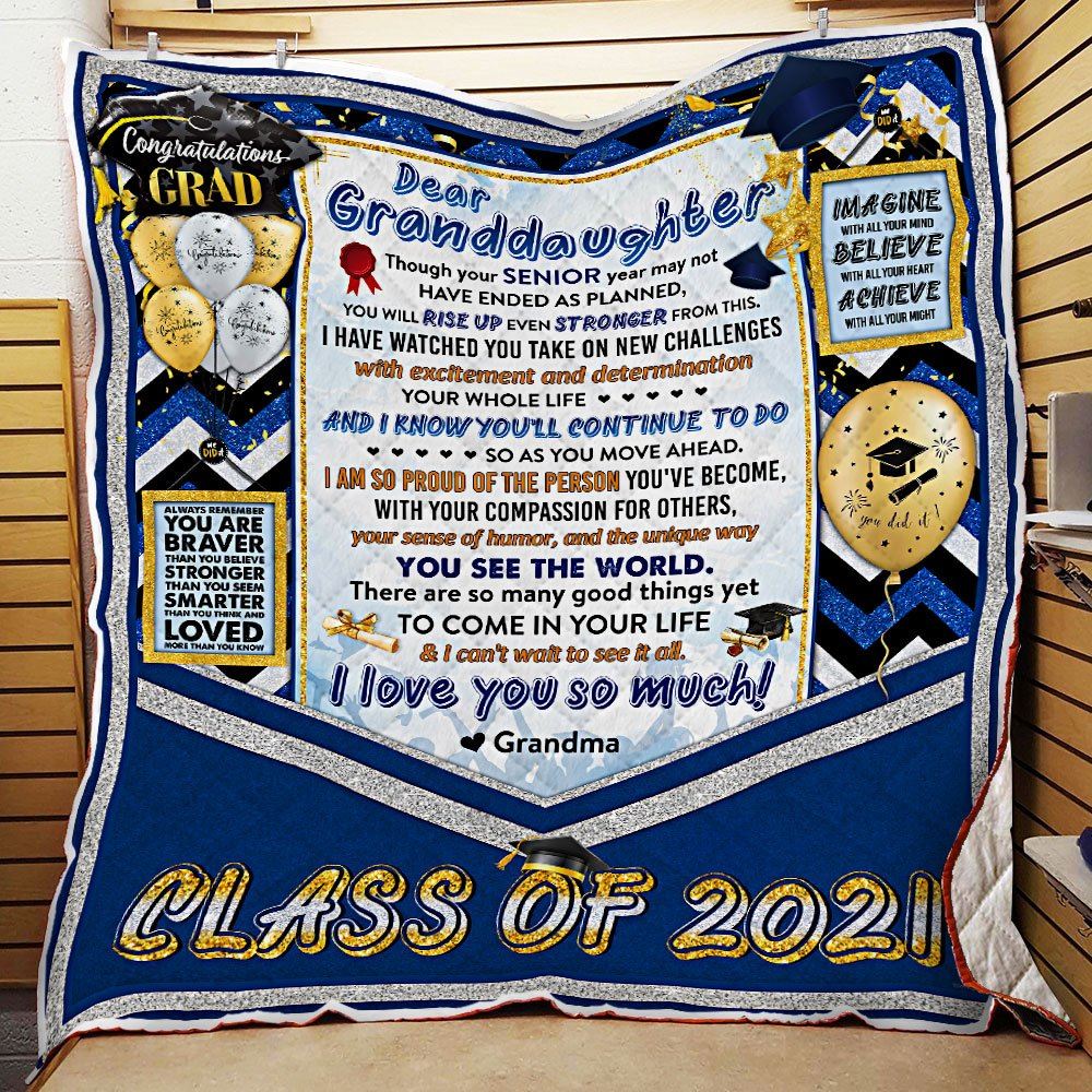 Dear Granddaughter Congratulations Grad Believe With All Your Heart Class Of 2021 Quilt Blanket