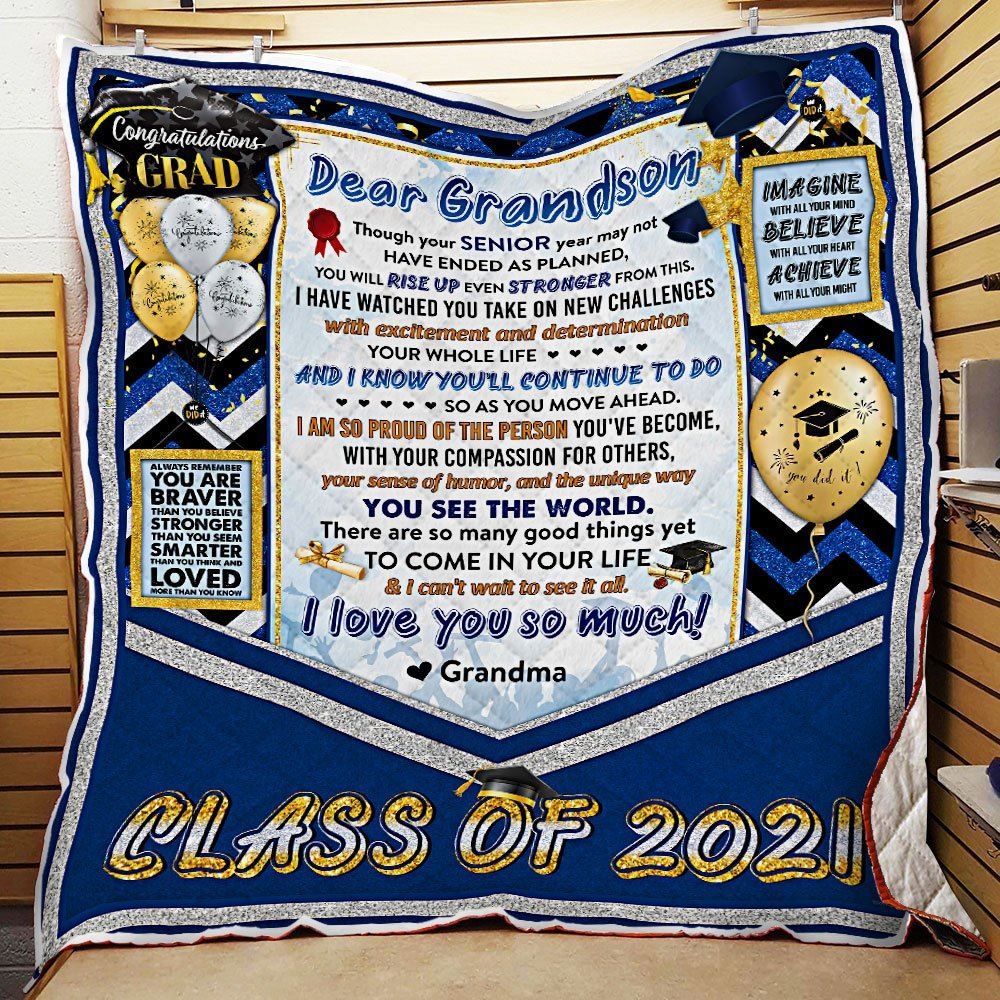 Dear Grandson Congratulations Grad Believe With All Your Heart Class Of 2021 Quilt Blanket