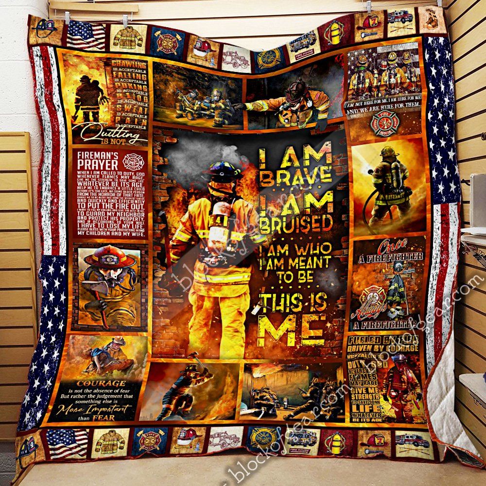 Firefighter This Is Me I Am Brave Quilt Blanket