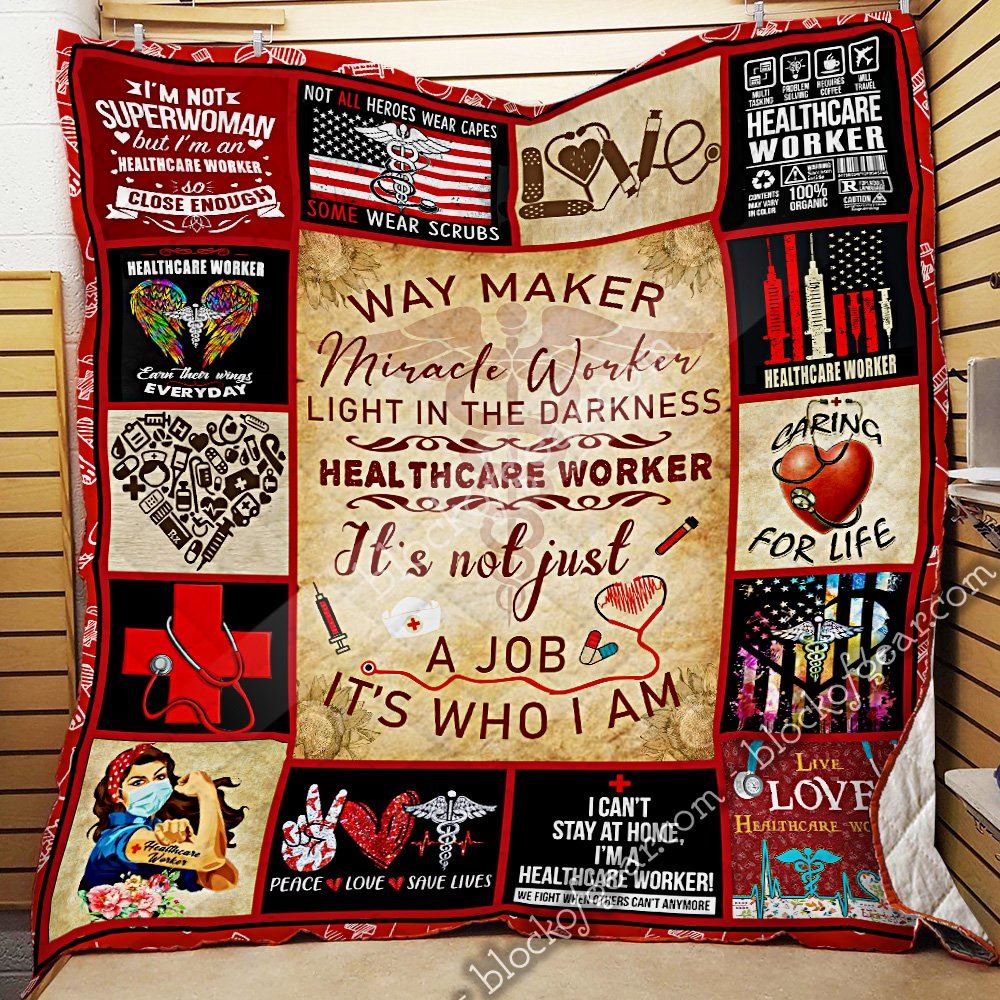 Healthcare Worker Its Not Just A Job Its Who I Am Quilt Blanket