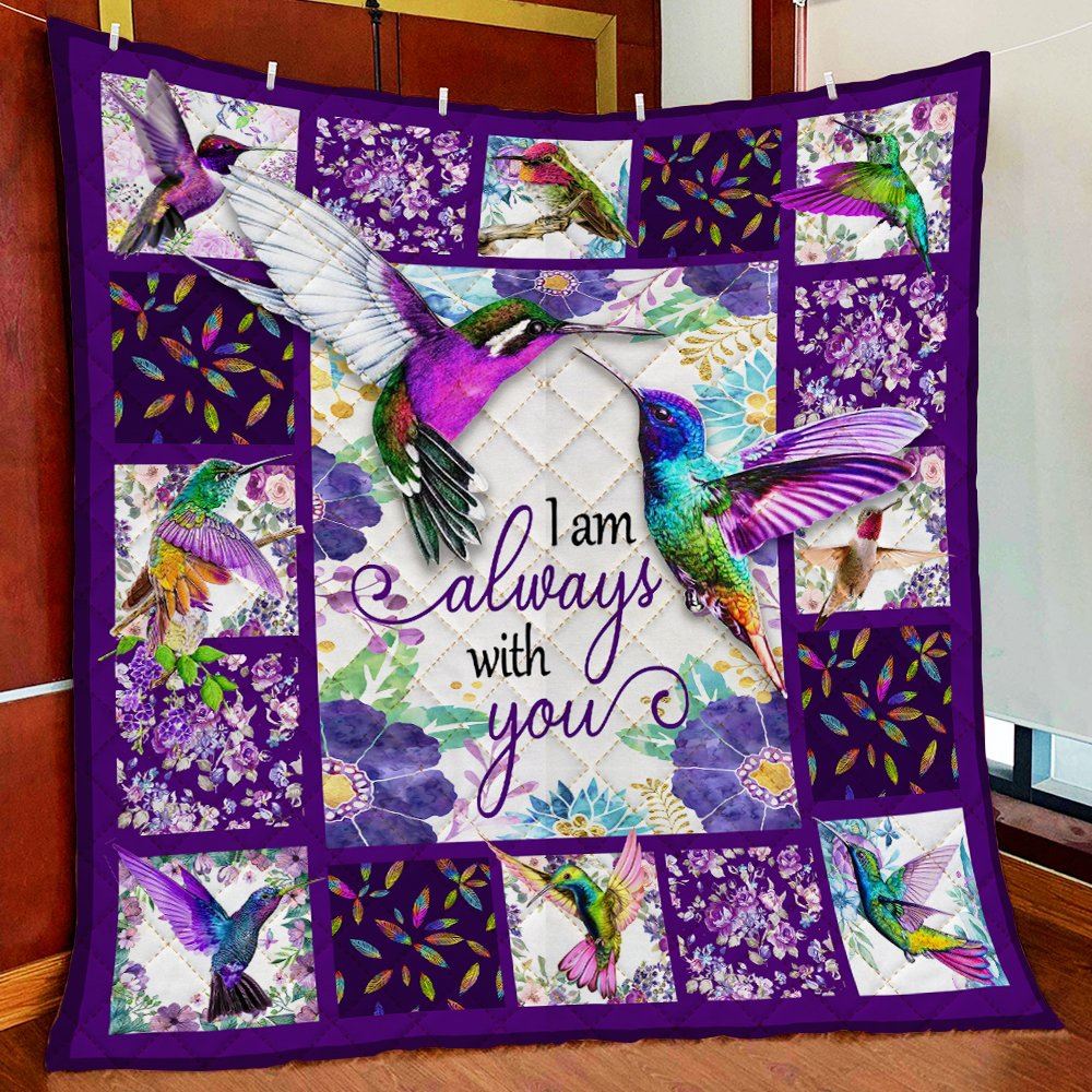 Hummingbirds I Am Always With You Quilt Blanket