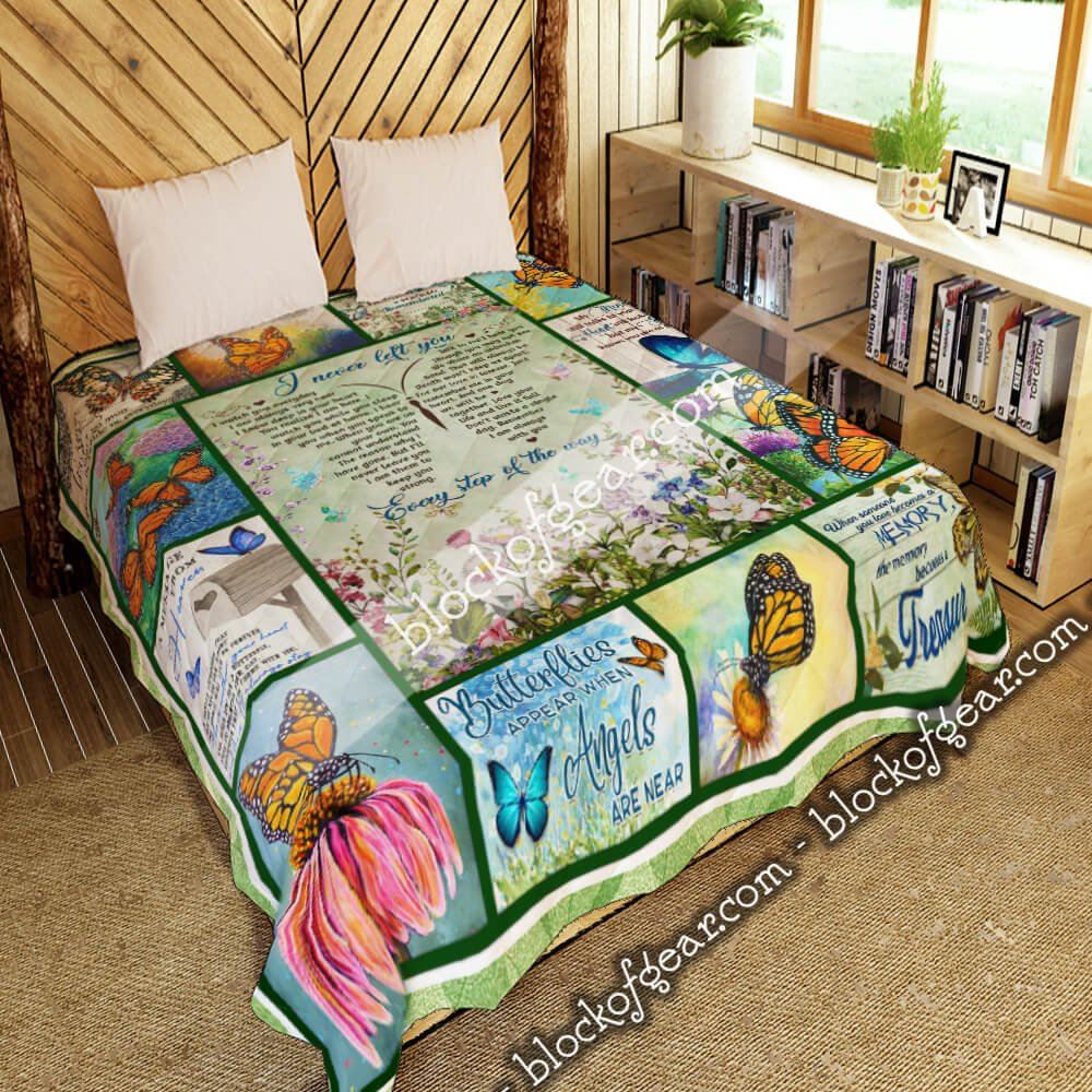 I Never Left You Butterfly Quilt Blanket