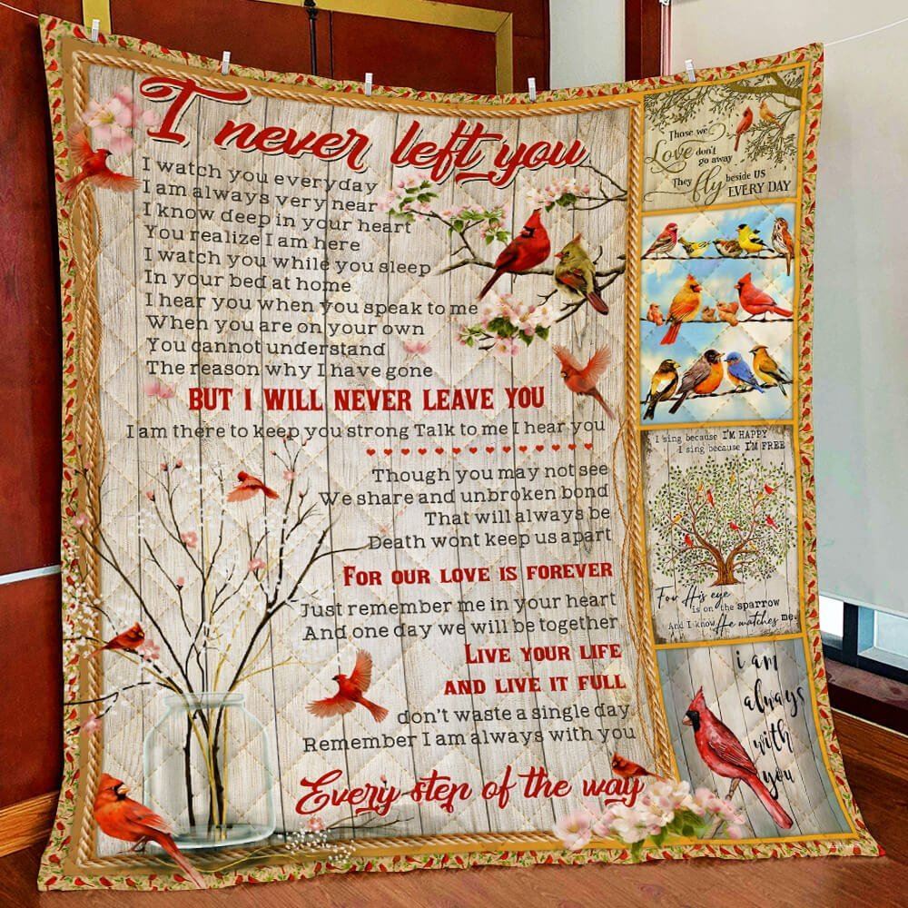 I Never Left You Cardinal Quilt Blanket