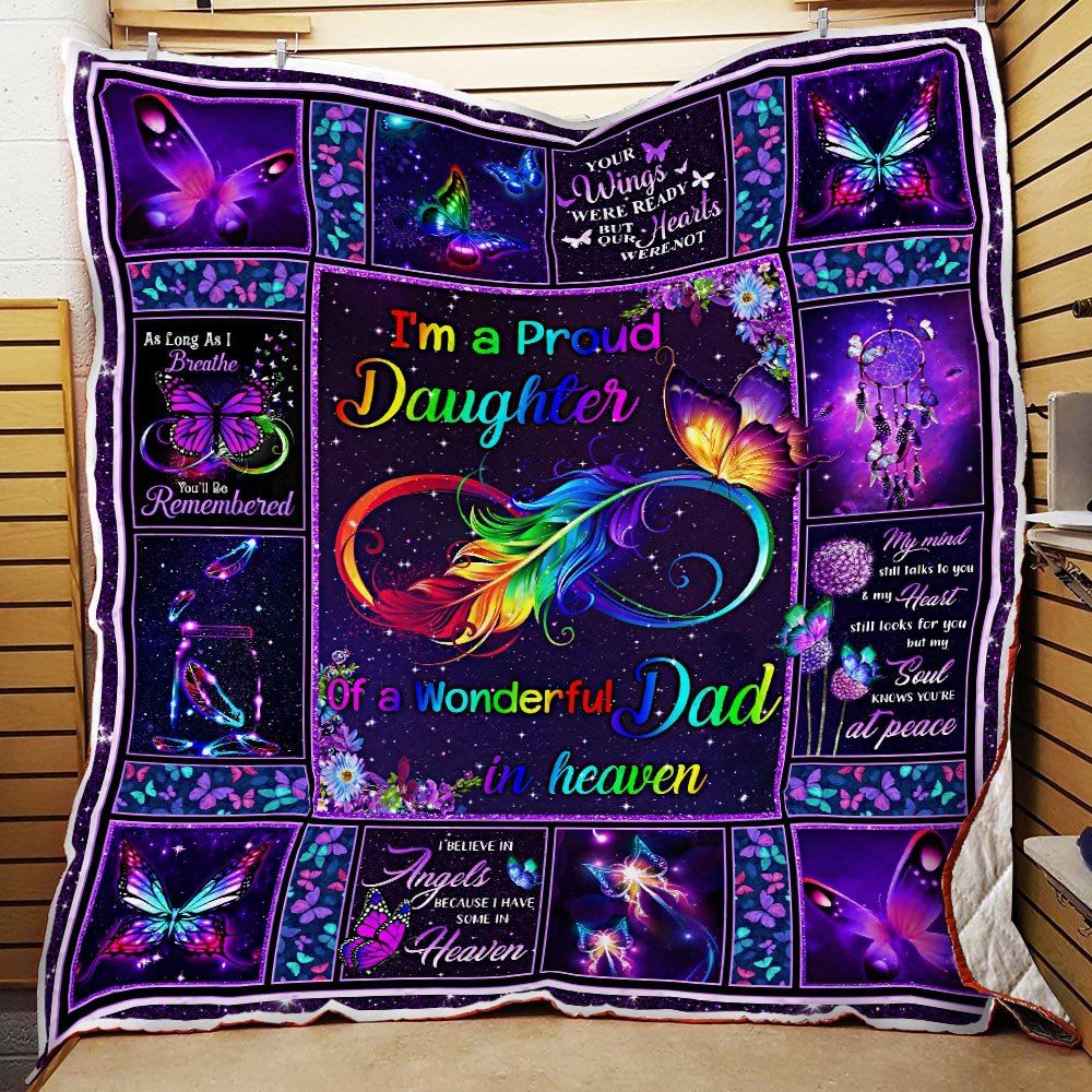 Im A Proud Daughter Of A Wonderful Dad In Heaven Quilt Blanket