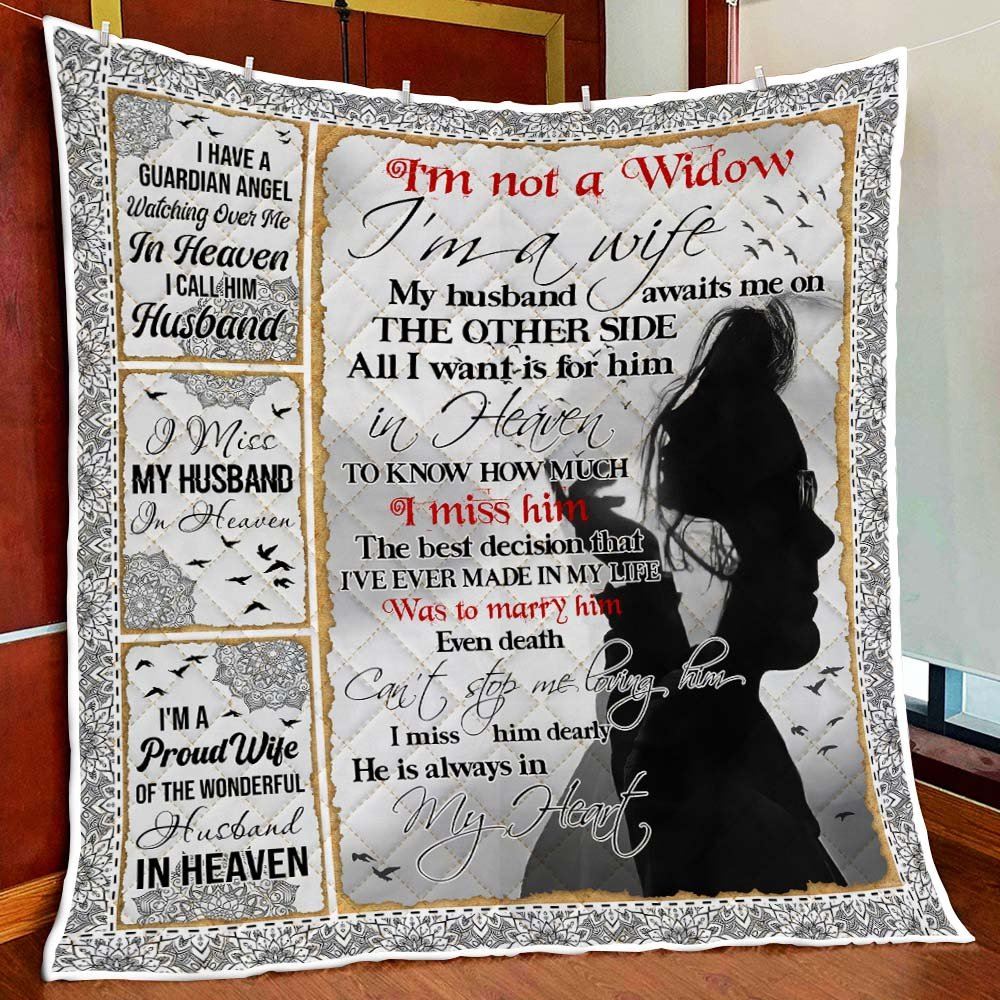 Im Not A Widow Im A Wife My Husband Awaits Me On The Other Side Quilt Blanket