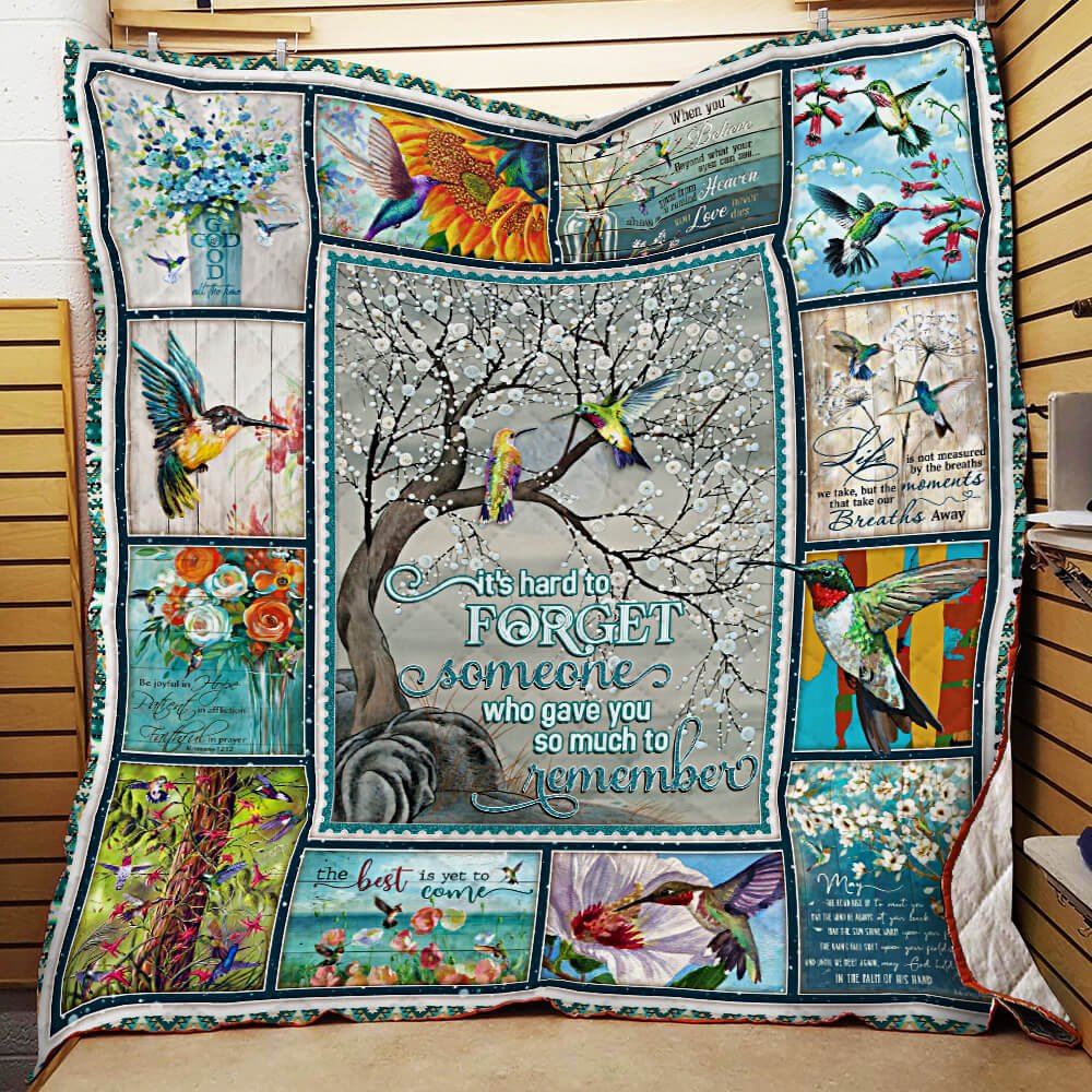 Its Hard To Forget Someone Who Gave You So Much To Remember Hummingbird Quilt Blanket