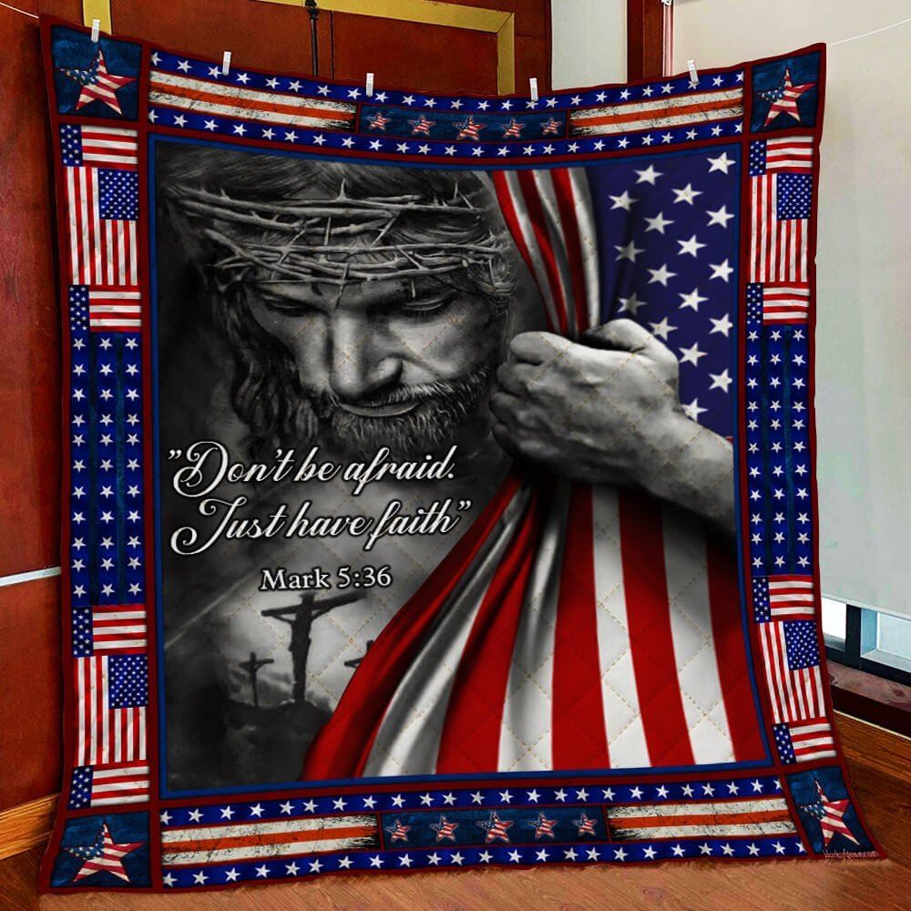 Jesus Christian Dont Be Afraid Just Have Faith Quilt Blanket 2