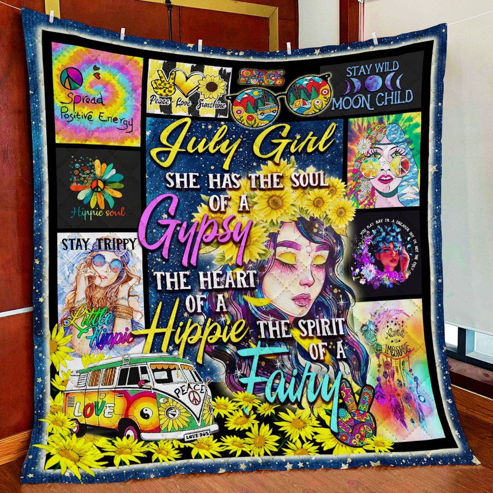 July Girl She Has The Soul Of A Gypsy Hippie Quilt Blanket