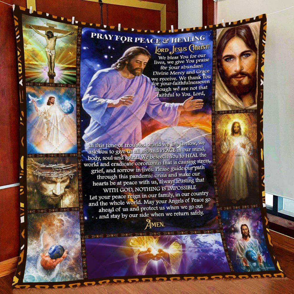 Lord Jesus Christ Pray For Peace And Healing Quilt Blanket