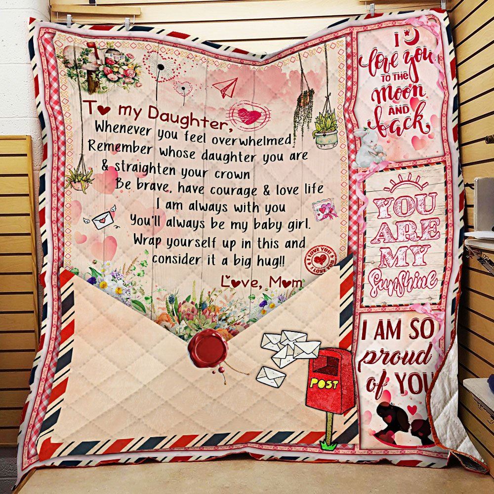 Love Mail To My Daughter Quilt Blanket