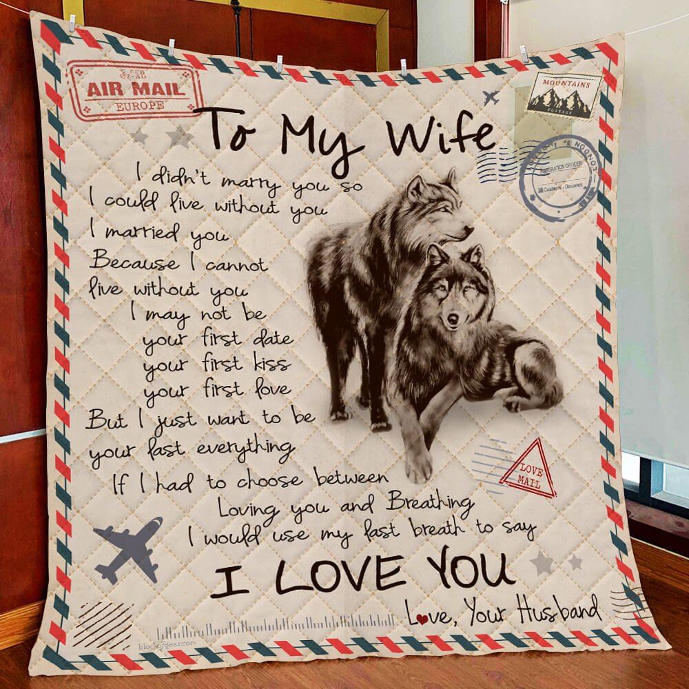 Love You Till My Last Breath Your Husband Quilt Blanket