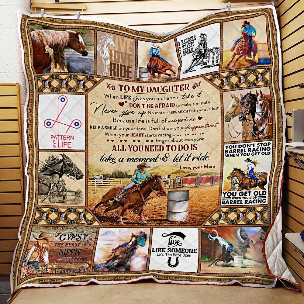 Mom To Daughter Take A Moment Let It Ride Barrel Racing Quilt Blanket