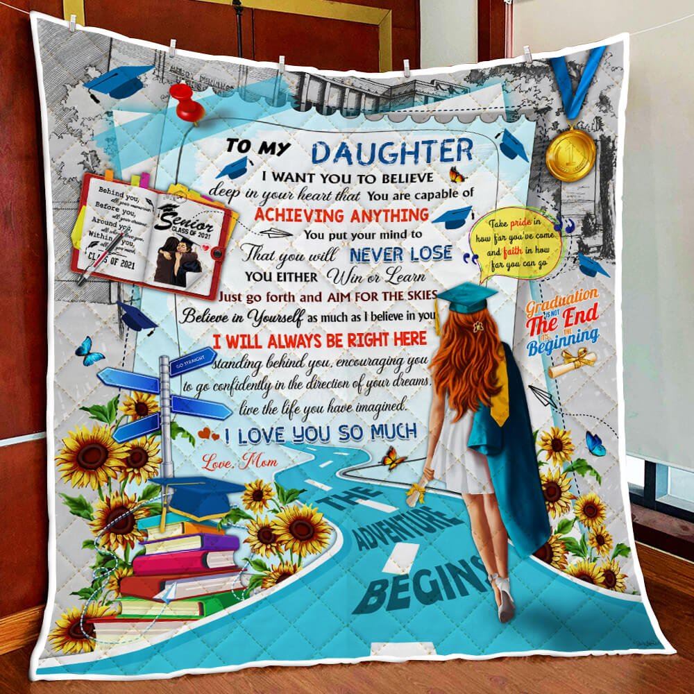 My Daughter Go Forth And Aim For The Skies Happy Graduation Class Of 2021 Quilt Blanket