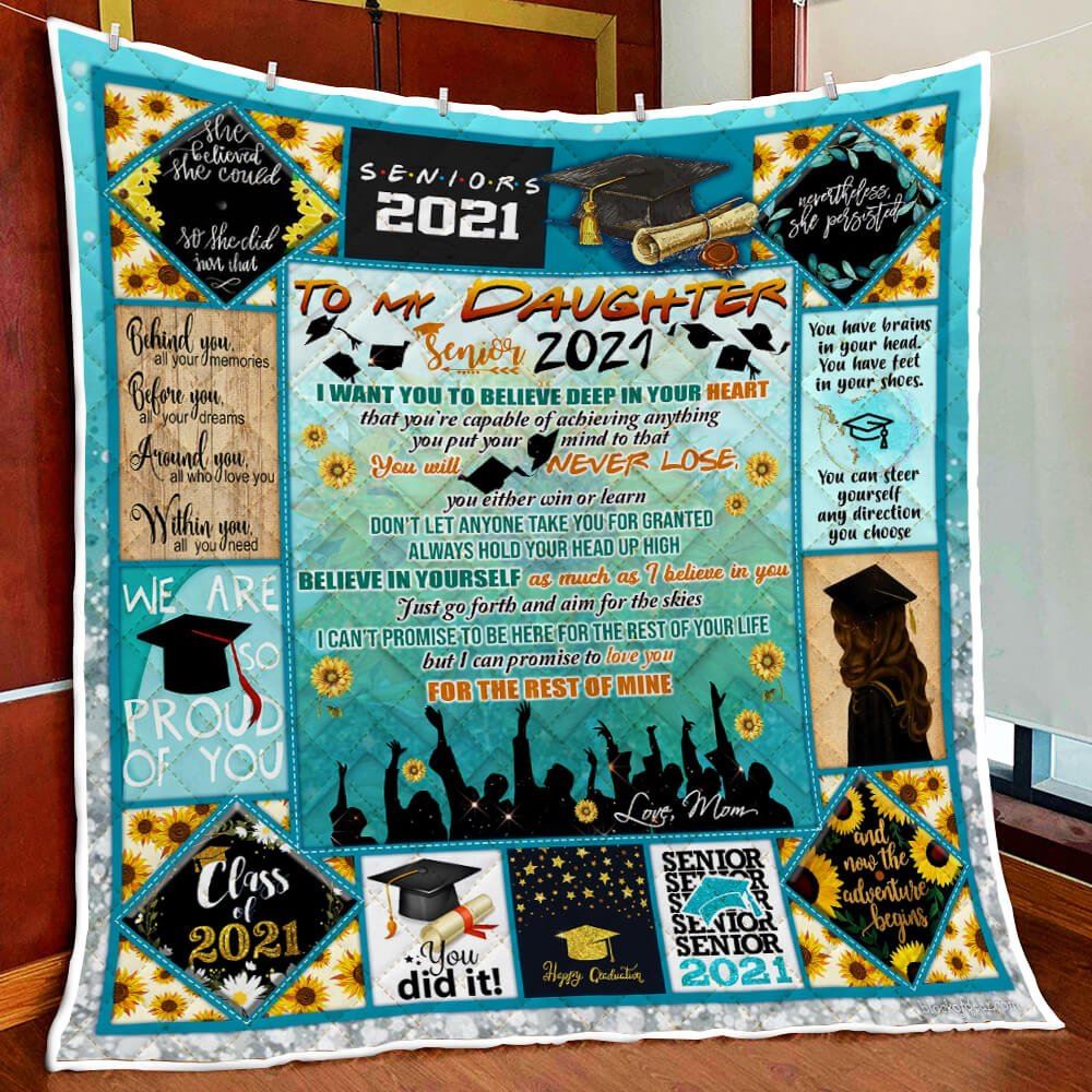 My Daughter Senior 2021 I Wil Always Love You Quilt Blanket