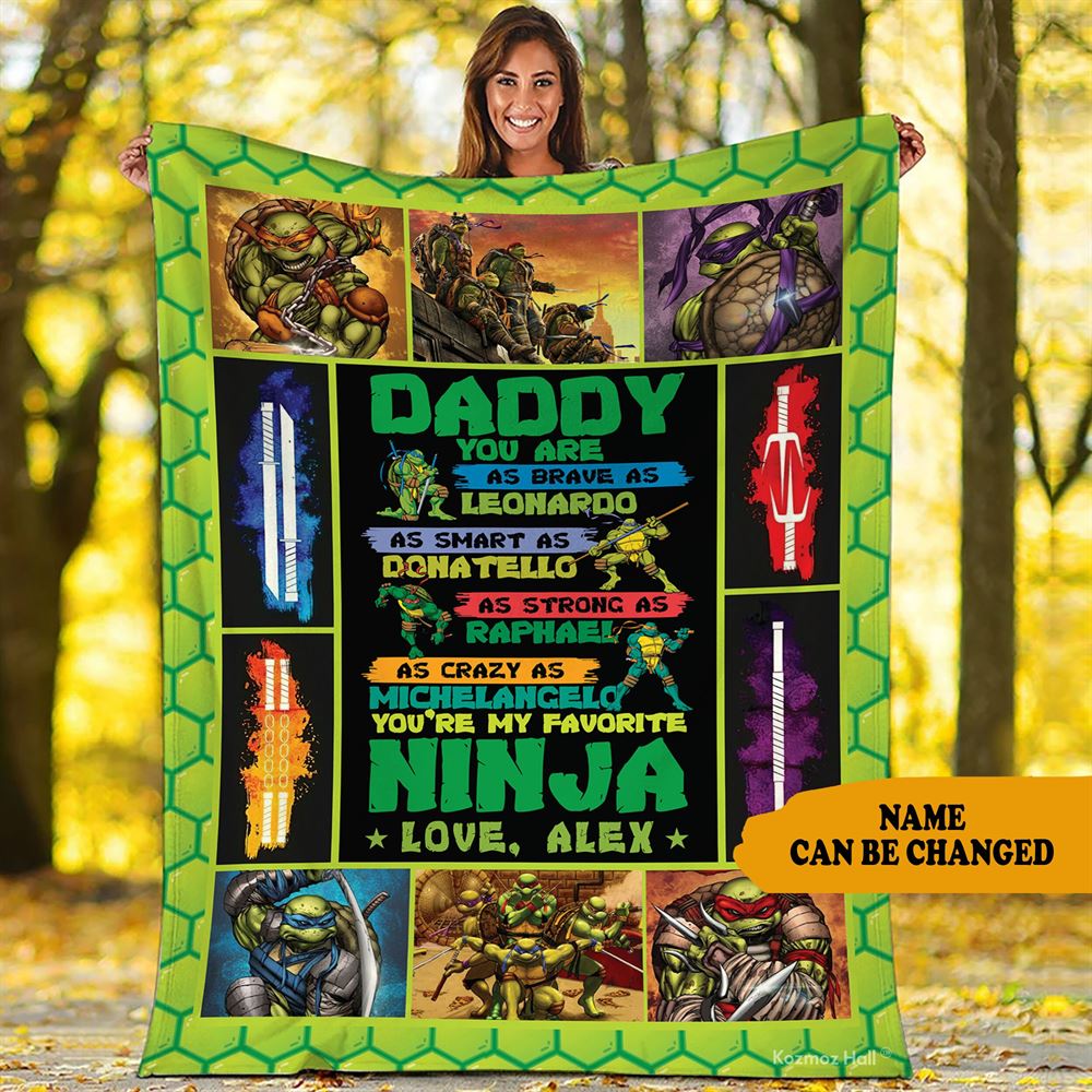 Ninja Turtles Fleece Blanket Daddy My Favorite Ninja Turtle Blanket Personalized Custom Ninja Turtles Blanket Fathers Day Gifts