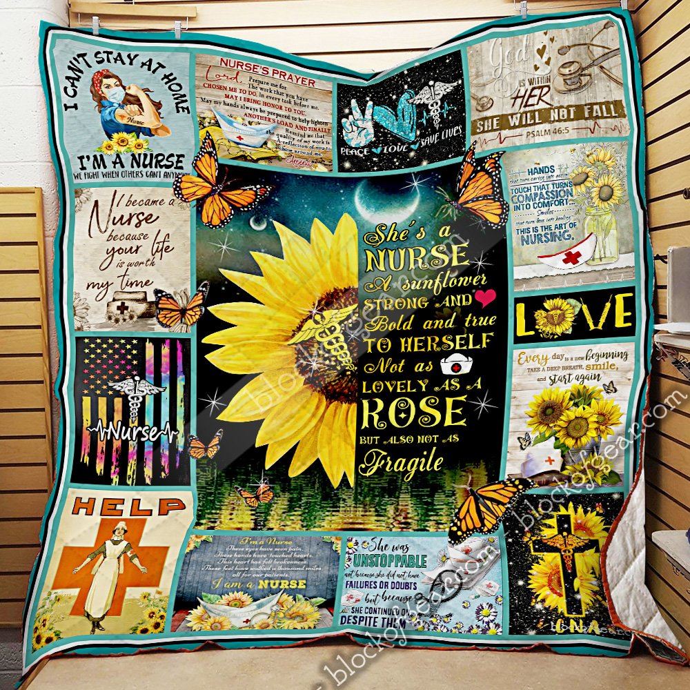 Nurse Sunflower Shes Á Nurse A Sunflower Strong And Bold And True To Herself Quilt Blanket