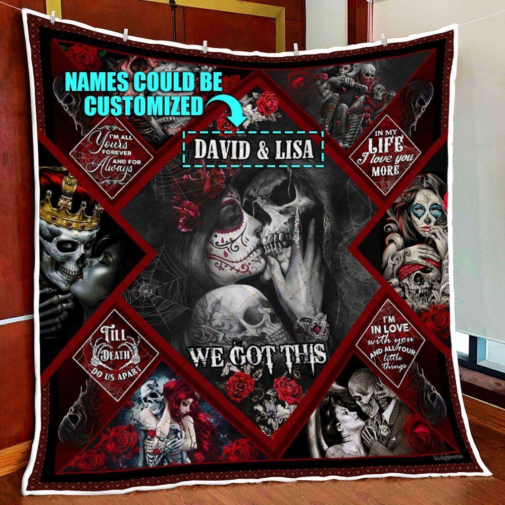 Personalized Skull Couple Roses You And Me We Got This Quilt Blanket