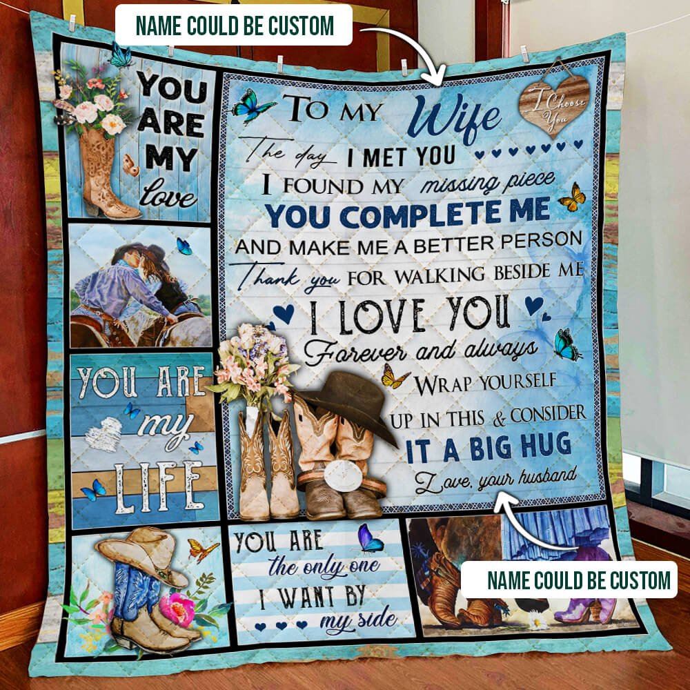 Personalized To My Wife You Are My Life Cowboy And Cow Girl Quilt Blanket