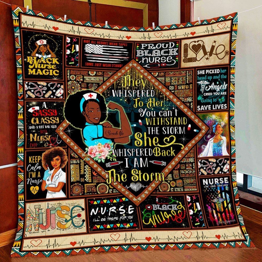 Proud Black Nurse I Am The Storm Quilt Blanket