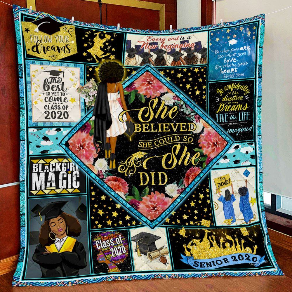 She Believed She Could So She Did Black Girl Senior 2020 Quilt Blanket