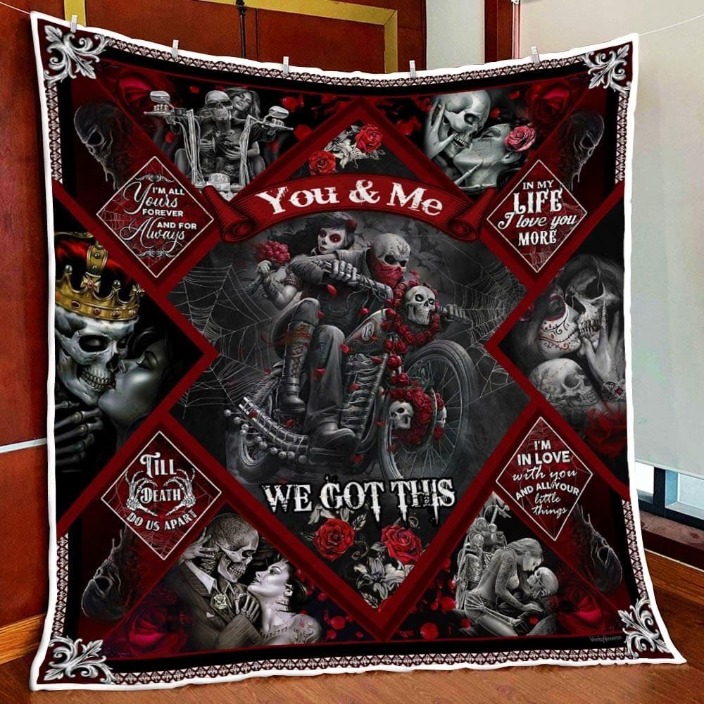 Skull Couple Biker You And Me We Got This Quilt Blanket